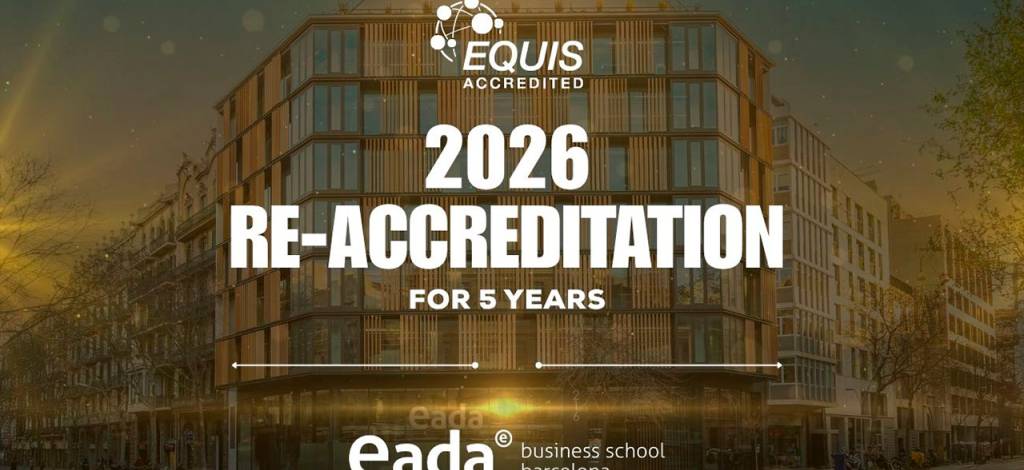 EADA Business School - EQUIS Accreditation 2026-2031